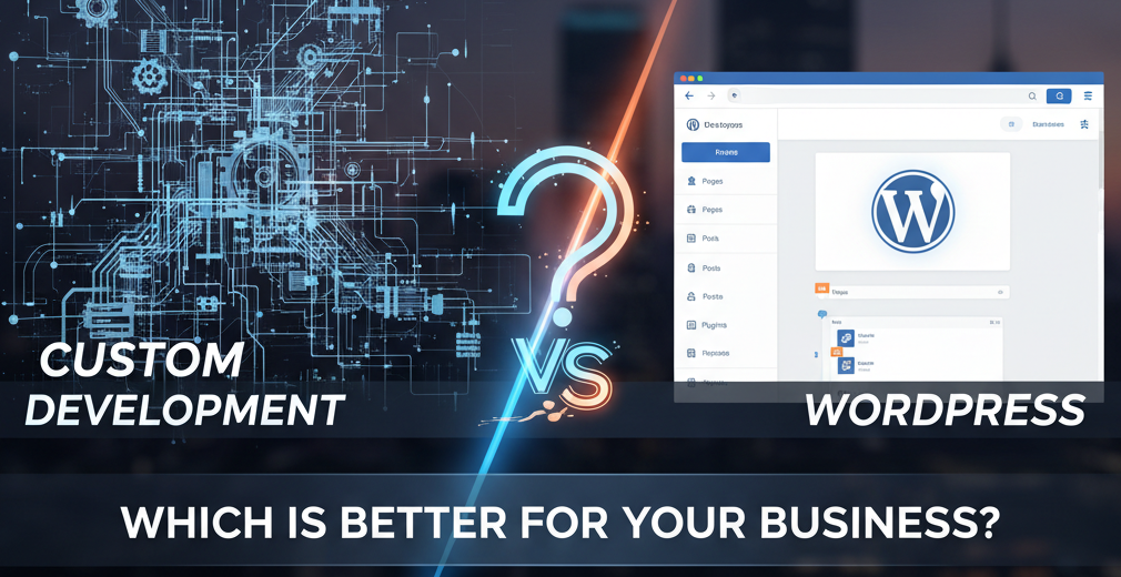 WordPress vs Custom Development Business Comparison Screenshot comparing WordPress vs custom development options